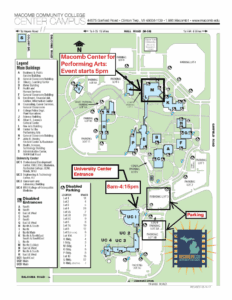 Map shows the Macomb Center for Performing Arts is in Building M and that event starts at 5pm. Michigan RecoveryCon & Film Festival, 8am-4:30pm in University Center 1.